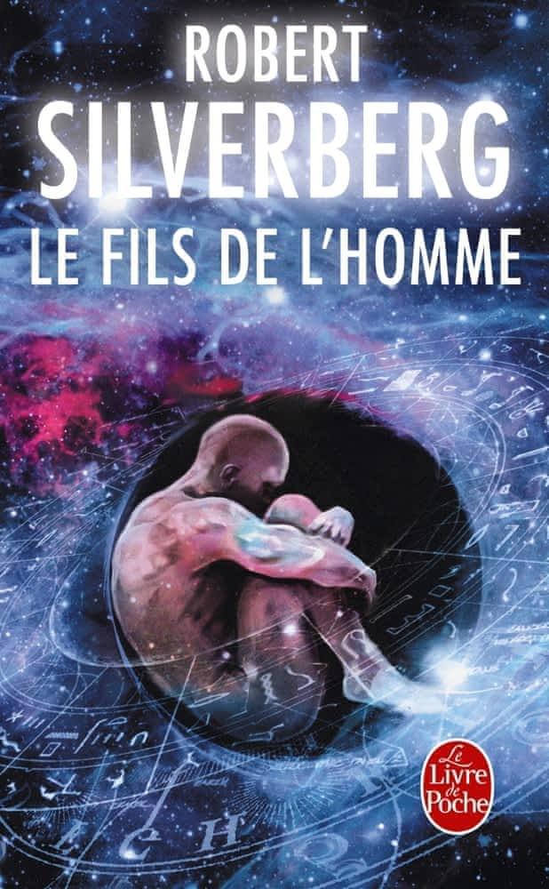 Robert Silverberg: Le fils de l'homme (French language, Librairie générale française)