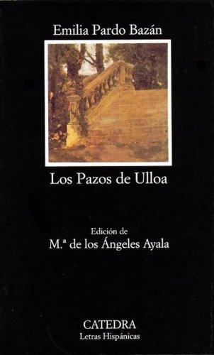 Emilia Pardo Bazán: Los pazos de Ulloa (Spanish language, 2000, Cátedra)