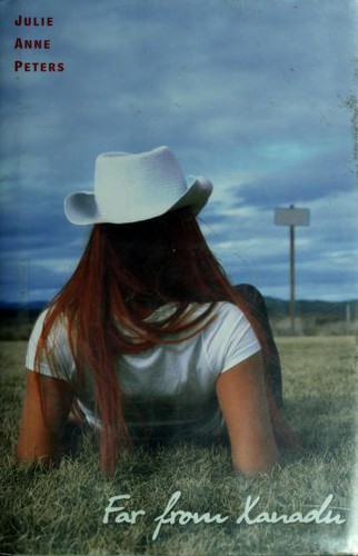 Julie Anne Peters: Far from Xanadu (2005, Little, Brown)
