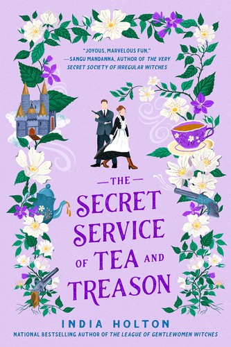 India Holton: Secret Service of Tea and Treason (2023, Penguin Publishing Group)