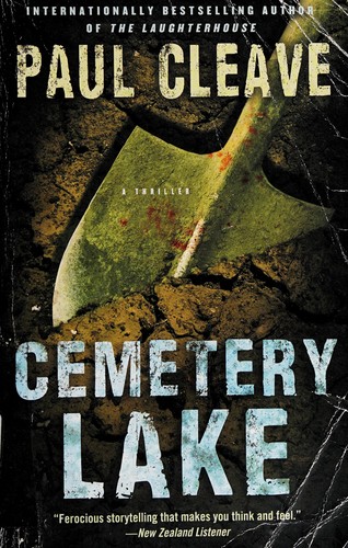 Paul Cleave: Cemetery Lake (2013)