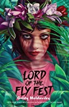 Goldy Moldavsky: Lord of the Fly Fest (2022, Holt & Company, Henry)