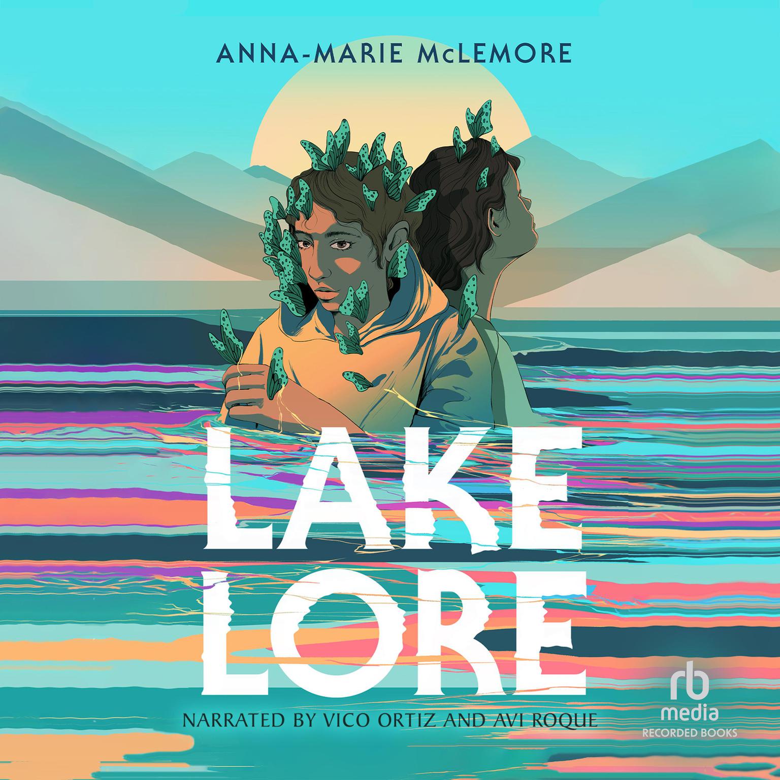 Anna-Marie McLemore: Lakelore (Hardcover, 2022, Feiwel & Friends)