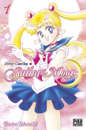 Naoko Takeuchi: Sailor Moon, Tome 1 : (2012, Pika Edition)