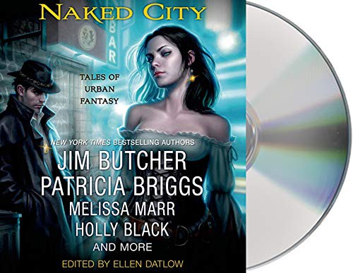 Ellen Datlow, various: Naked City (AudiobookFormat, Macmillan Audio, MacMillan Audio)