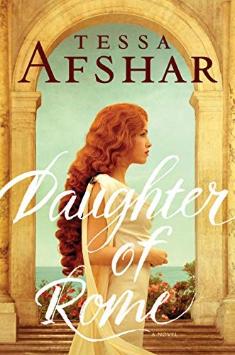 Tessa Afshar: Daughter of Rome (2020, Tyndale House Publishers, Tyndale House Publishers, Inc.)
