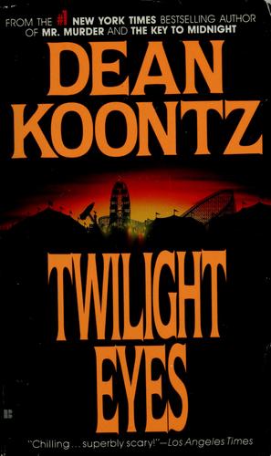 Dean Koontz: Twilight eyes (1987, Berkley Books)