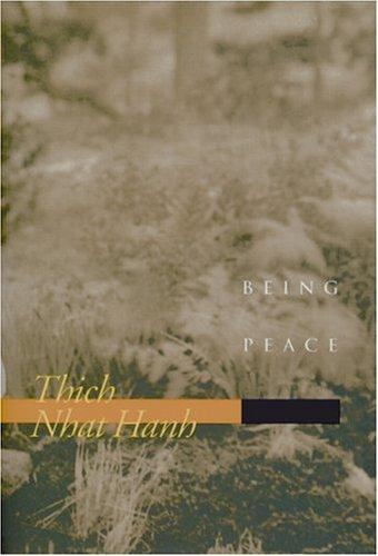 Thích Nhất Hạnh: Being peace (1996, Parallax Press)