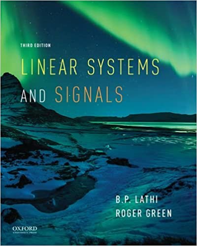 B. P. Lathi, Roger Green: Linear Systems and Signals 3rd Edition (Hardcover, 2017, Oxford University Press, Incorporated)