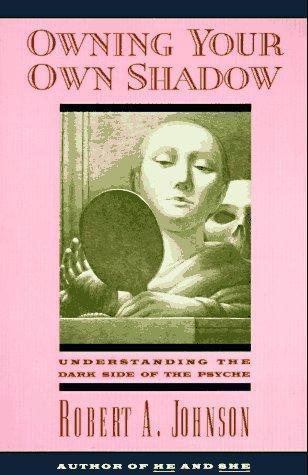 Robert A. Johnson: Owning Your Own Shadow (1993)