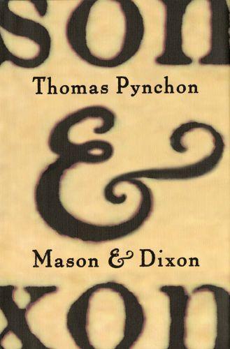 Thomas Pynchon (duplicate): Mason & Dixon