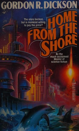 Gordon R. Dickson: Home from the Shore (Paperback, 1988, Tor Books)