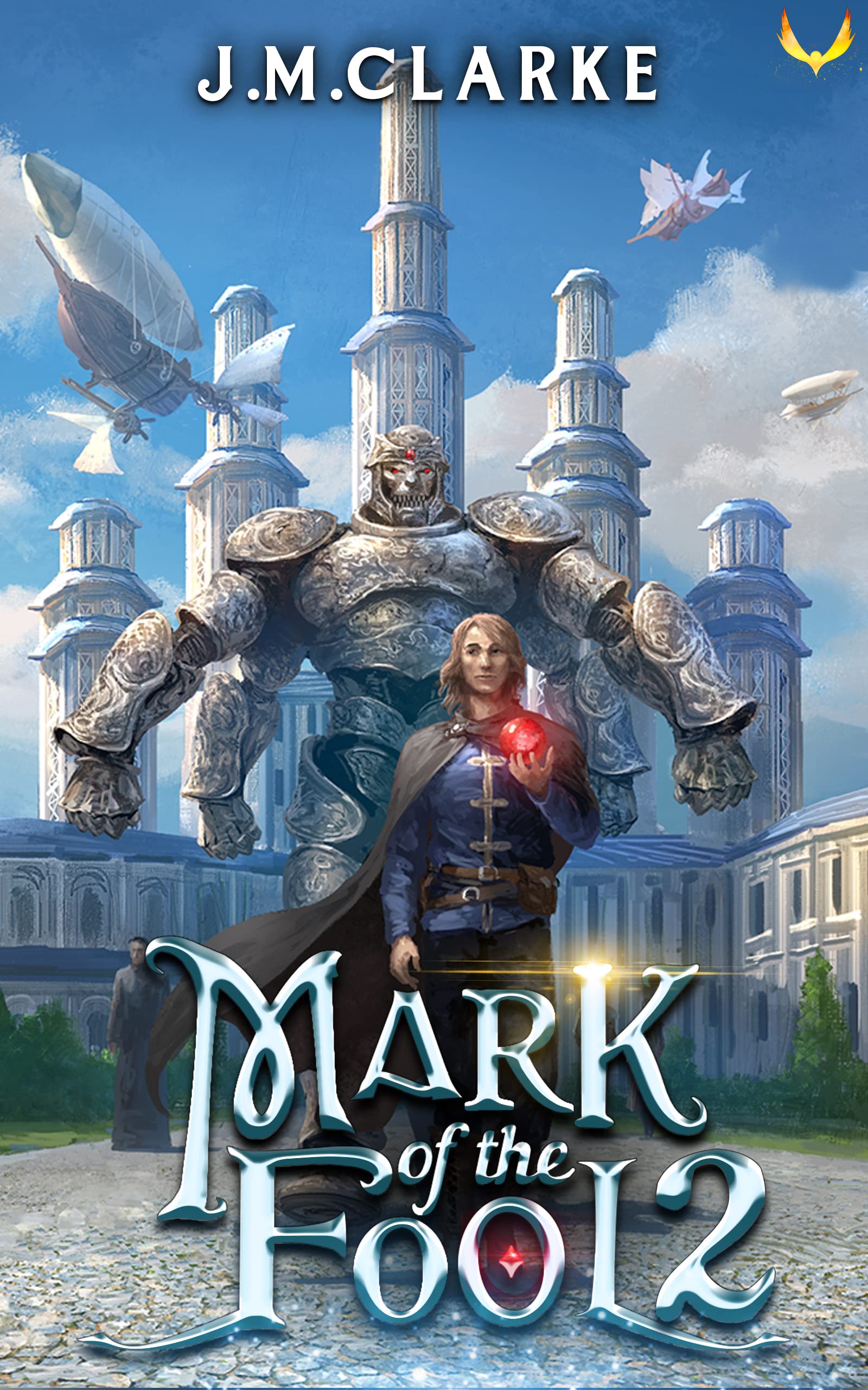 J.M. Clarke: Mark of the Fool 2 (EBook, 2023, Aethon Books)