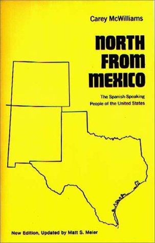 McWilliams, Carey: North from Mexico (1990, Praeger)
