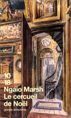Ngaio Marsh: Le cercueil de Noël (Paperback, French language, 1997, Editions 10/18)