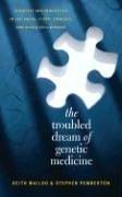 Keith Wailoo: The troubled dream of genetic medicine (2006, Johns Hopkins University Press)