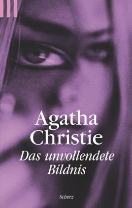 Agatha Christie: Das unvollendete Bildnis. Ein Hercule-Poirot-Krimi. (German language, 1999, Scherz)