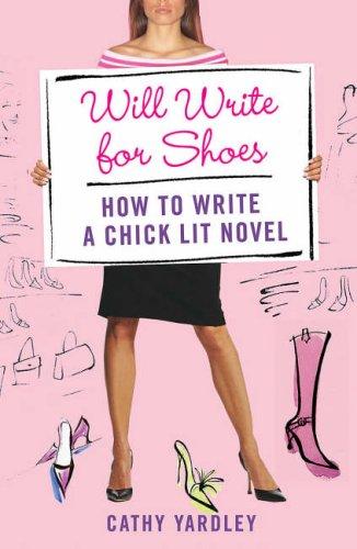 Cathy Yardley: Will Write for Shoes (Paperback, 2007, St. Martin's Griffin)