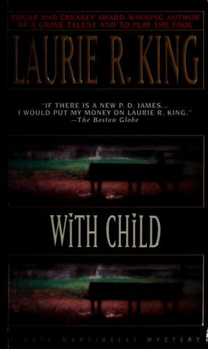 Laurie R. King: With child. (1997, Bantam)