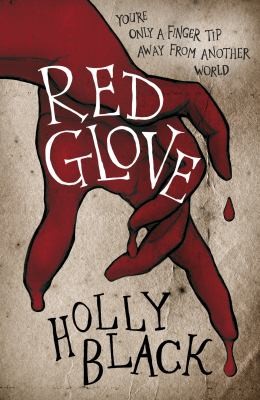 Holly Black: Red Glove (2012, Gollancz)