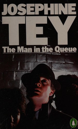 Josephine Tey: The Man In The Queue (Paperback, 1978, Penguin Books)