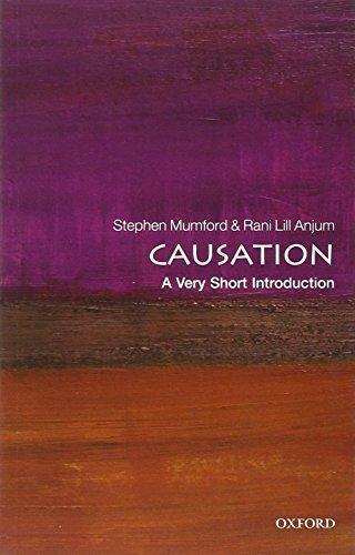 Stephen Mumford, Rani Lill Anjum: Causation: A Very Short Introduction (Very Short Introductions)