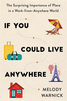 Melody Warnick: If You Could Live Anywhere (2022, Sourcebooks, Incorporated)