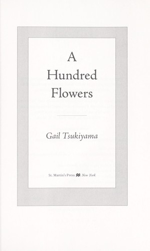 Gail Tsukiyama: A hundred flowers (2012, St. Martin's Press)