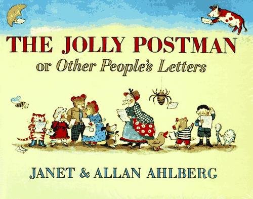Janet Ahlberg, Allan Ahlberg: The Jolly Postman or Other People's Letters (1986, Little, Brown Books for Young Readers)