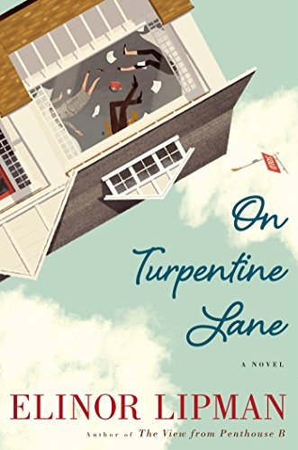 Elinor Lipman: On Turpentine Lane (2017, Houghton Mifflin Harcourt)
