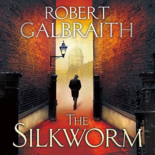 J.K. Rowling, Robert Glenister: The Silkworm (AudiobookFormat, 2014, Little, Brown & Company)