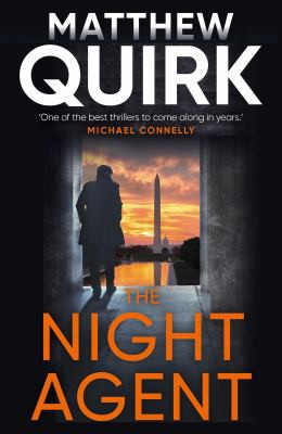 Matthew Quirk: Night Agent (2020, Head of Zeus)