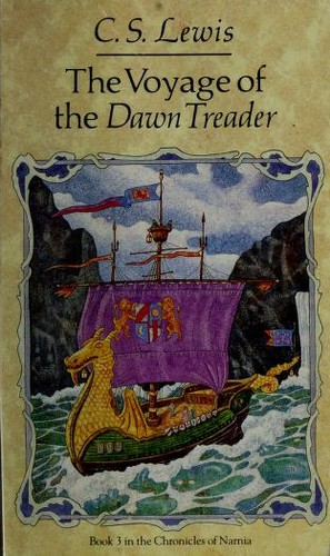 C. S. Lewis, Pauline Baynes: The Voyage of the Dawn Treader, by C.S. Lewis. Volume 3 of the Chronicles of Narnia (Paperback, 1987, Scholastic Inc.)