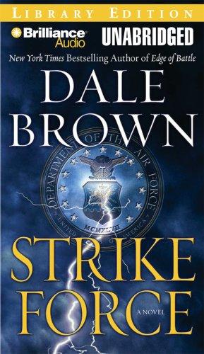 Dale Brown: Strike Force (AudiobookFormat, 2007, Brilliance Audio on MP3-CD Lib Ed)