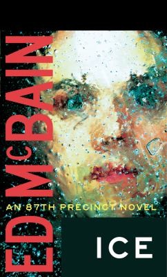 Ed McBain: Ice An 87th Precinct Novel (2012, Thomas & Mercer)