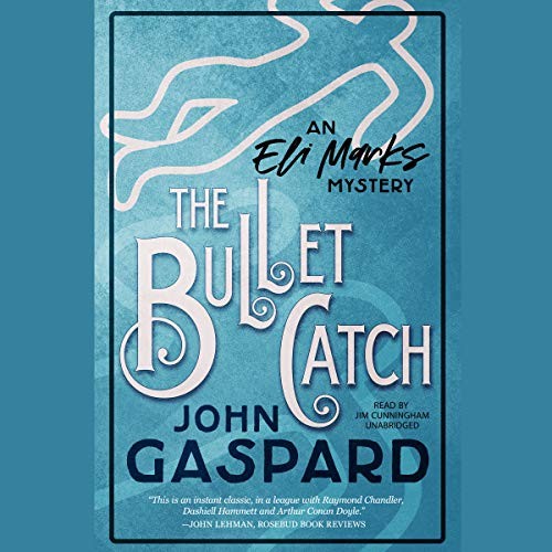 John Gaspard: The Bullet Catch (AudiobookFormat, 2018, Spoken Realms and Blackstone Audio)