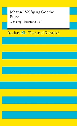 Johann Wolfgang von Goethe: Faust. Der Tragödie Erster Teil. Textausgabe mit Kommentar und Materialien (Paperback, German language, 2021, Reclam)