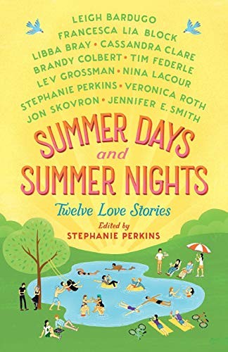 Stephanie Perkins: Summer Days and Summer Nights (Paperback, 2017, GRIFFIN, Griffin)