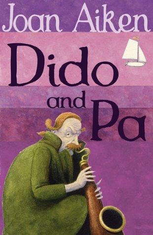 Joan Aiken: Dido and Pa (Paperback, 2004, RED FOX BOOKS (RAND))