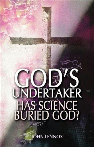 John Lennox: God's Undertaker (Paperback, 2007, Lion UK)