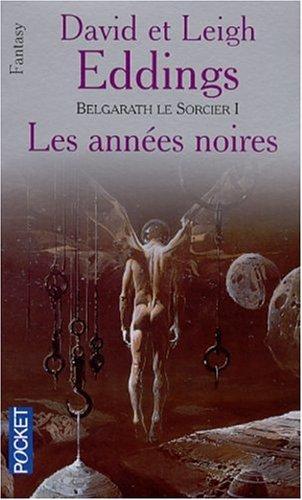 David Eddings, David et Leigh Eddings, Leigh Eddings: Belgarath le sorcier, tome 1 (French language, 2002)