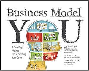 Pigneur, Yves, Alexander Osterwalder, Timothy Clark: Business Model You
