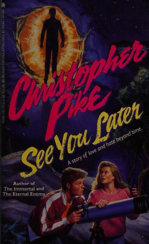 Christopher Pike: See You Later (Paperback, 1990, Pocket Books)