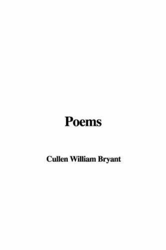 William Cullen Bryant: Poems (Paperback, 2005, IndyPublish.com)