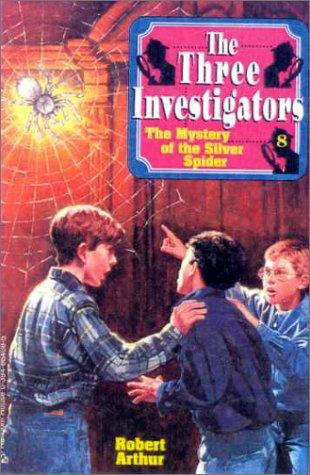 Robert Arthur: The Mystery of the Silver Spider (Three Investigators) (Hardcover, 1999, Rebound by Sagebrush)