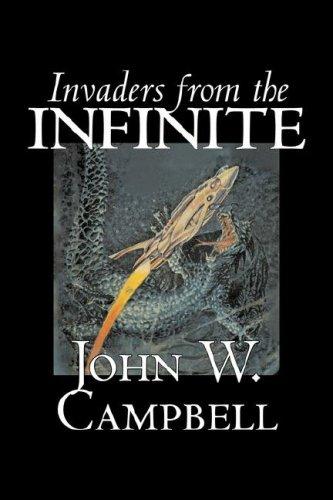 John W. Campbell: Invaders from the Infinite (Hardcover, Aegypan)