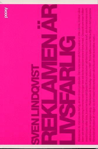 Sven Lindqvist: Reklamen är livsfarlig (Paperback, Swedish language, 1994)