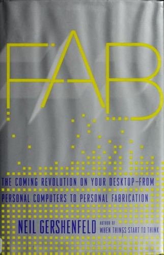 Neil Gershenfeld, Neil A. Gershenfeld: Fab (Hardcover, 2005, Basic Books)