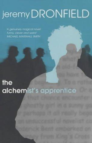 Jeremy Dronfield: The Alchemist's Apprentice (Paperback, 2001, Headline Review)