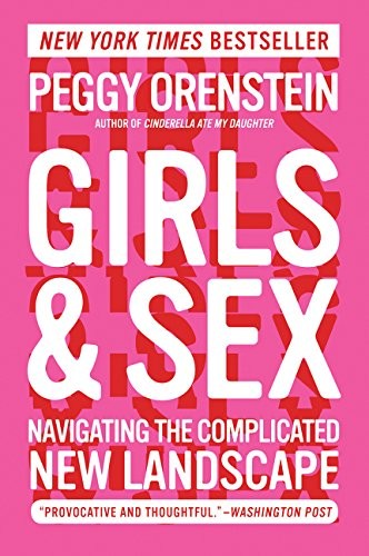 Peggy Orenstein: Girls & Sex (Paperback, 2017, Harper Paperbacks)